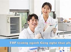 Tuyển Dụng Công Chức Ngành Công Nghệ Thực Phẩm