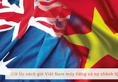 Úc Với Việt Nam Chênh Nhau Mấy Tiếng